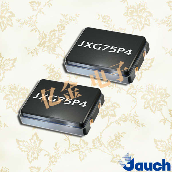 Jauch晶振,JXG75P4晶振,石英晶體諧振器